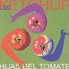 Las Ketchup: Hijas del tomate