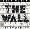 Roger Waters. The Wall (Live in Berlin)