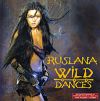 Руслана: Wild Dances