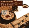 Ivan Roudyk. Come With Me. Vol. 1. Electro