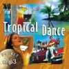 Planet mp3: Tropical Dance