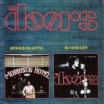 The Doors: Morrison hotel / In concert