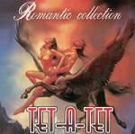 Romantic Collection: Tet-a-Tet