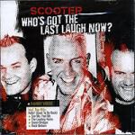Scooter. Who's Got The Last Laugh Now?
