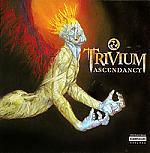 Trivium. Ascendancy