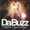 Da Buzz: Last Goodbye