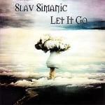 Slav Simanic: Let it go + Water Of Life 2 cd