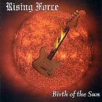 RISING FORCE/ birth of the sun