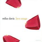 Miles Davis: Love songs