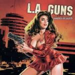 L.A. Guns / Golden Bullets