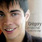 GREGORY LEMARCHAL «La Voix DUn Ange»