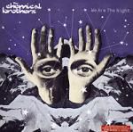 Chemical brother: We Are The Night