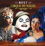 Cirque Du Soleil Le Best of