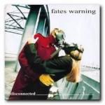 Fates Warning: Disconnected