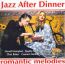 Romantic Melodies: Jazz After Dinner
