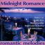 Romantic Melodies: Midnight Romance
