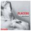 Placebo Once More With Feeling